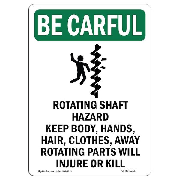 OSHA CAREFUL, 18" Height, Alum, 18" H, 18" W, Portrait, Rotating Shaft Hazard